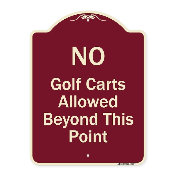 Designer Series-No Golf Carts Allowed, Burgungy Heavy-Gauge Aluminum